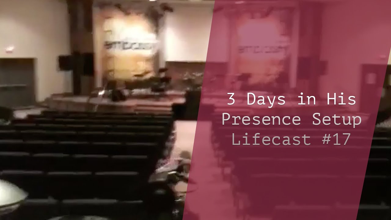 3 Days in His Presence Setup