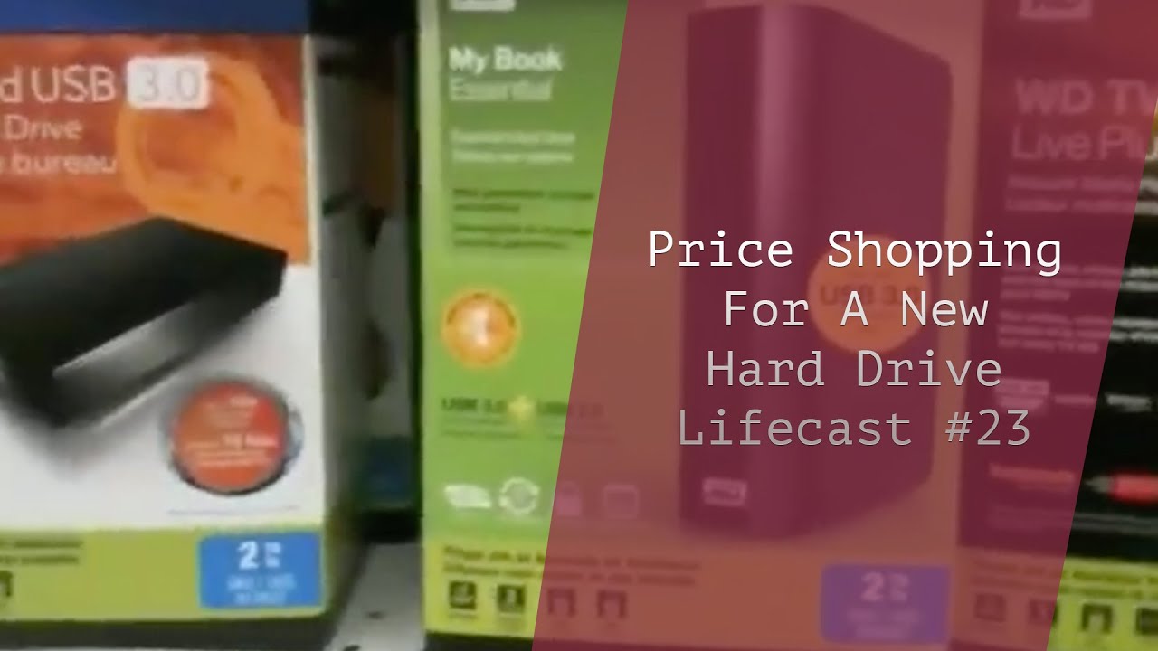 Price Shopping For A New Hard Drive