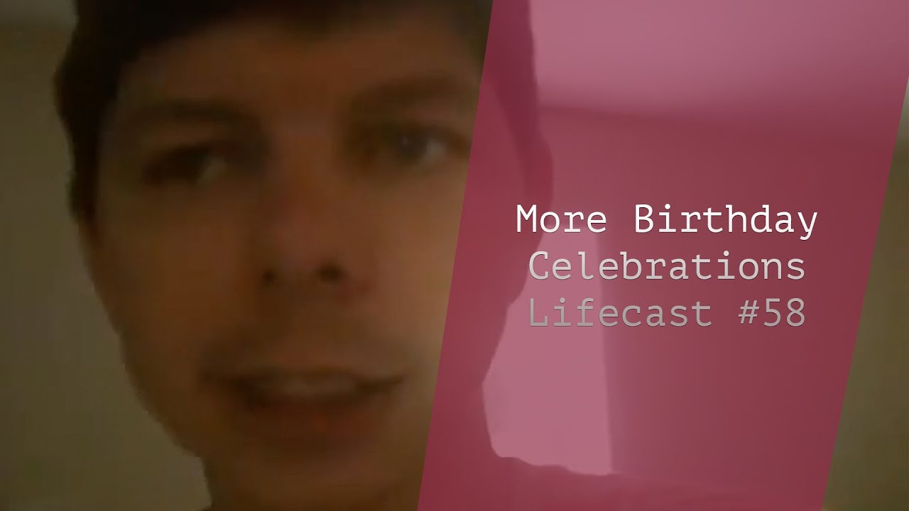 More Birthday Celebrations